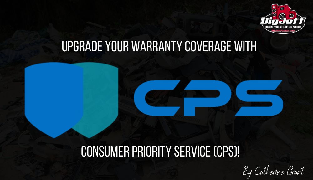 Upgrade Your Warranty Coverage with Consumer Priority Service (CPS)!