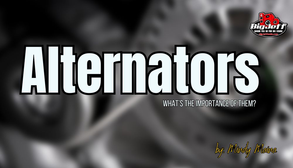 Alternators - What's the Importance of them?