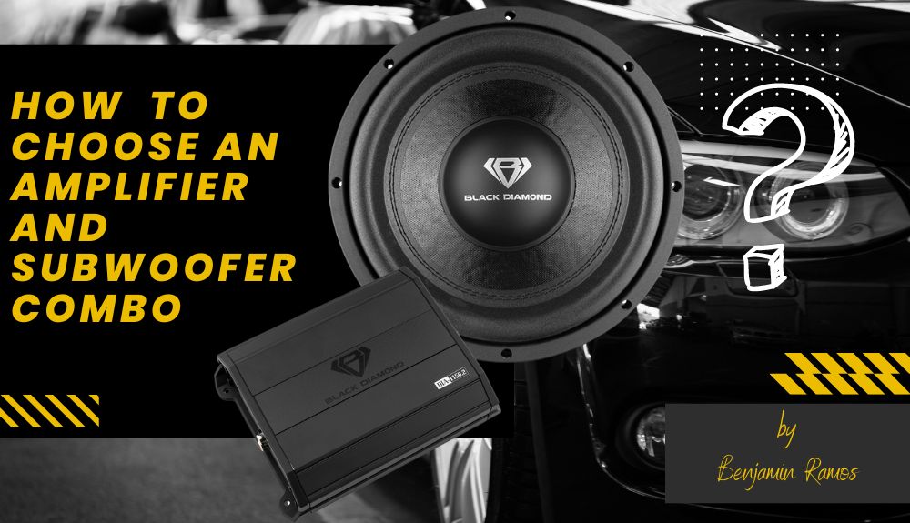 How to Choose an Amplifier and Subwoofer Combo — Big Jeff Online Inc