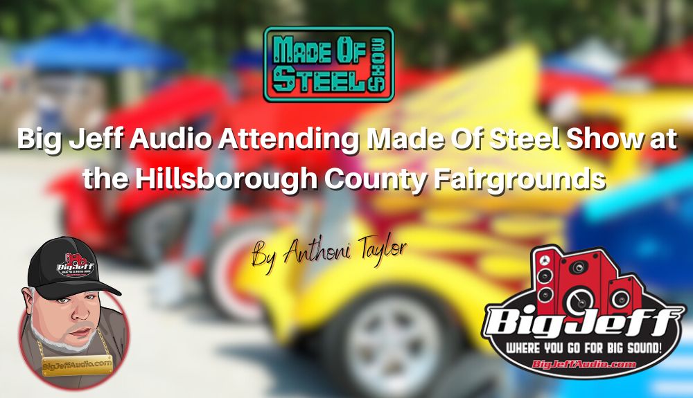 Big Jeff Audio Attending Made Of Steel Show at the Hillsborough County Fairgrounds