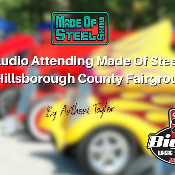 Big Jeff Audio Attending Made Of Steel Show at the Hillsborough County Fairgrounds