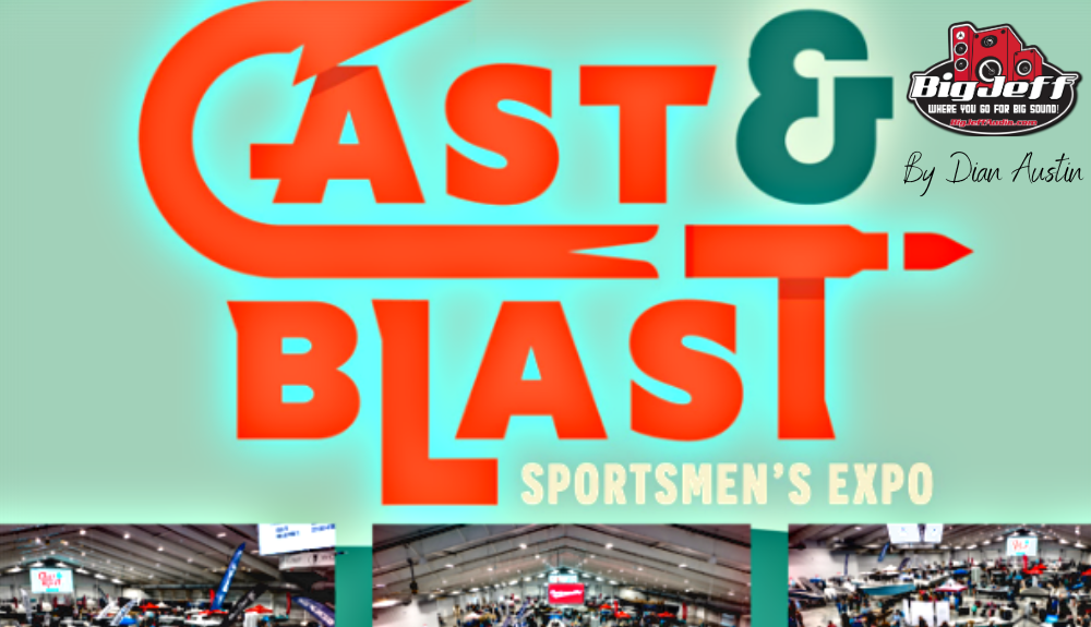Cast and Blast Sportsmen’s Expo