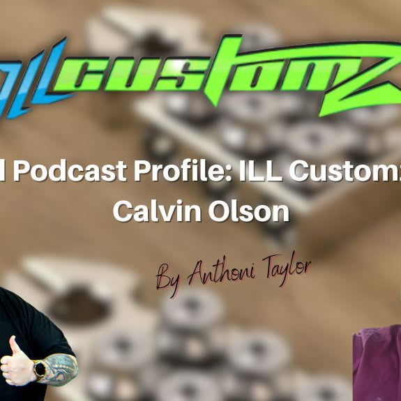 Big Sound Podcast Profile: ILL Customz Founder Calvin Olson