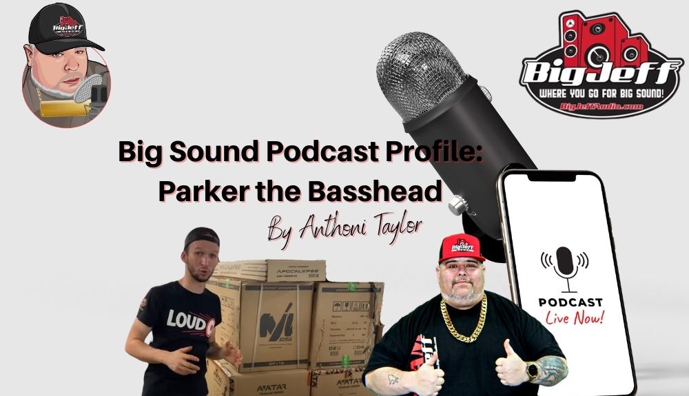 Big Sound Podcast Profile: Parker the Basshead 2