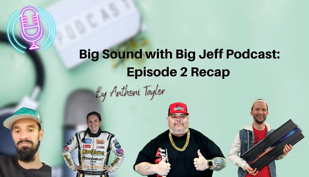 Big Sound with Big Jeff Podcast: Episode 2 Recap