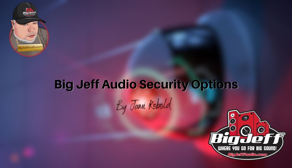 Big Jeff Audio Security Options — Big Jeff Online Inc