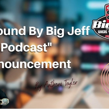 Big Sound by Big Jeff Podcast Announcement