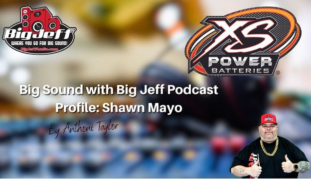 Big Sound with Big Jeff Podcast Profile: Shawn Mayo