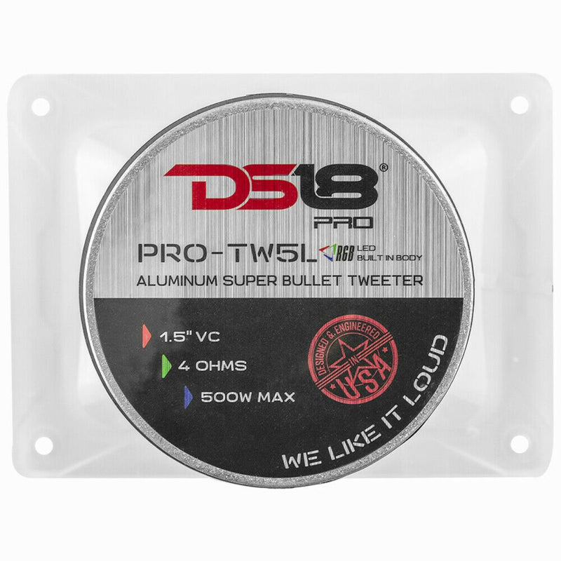 DS18 1.5" Aluminum 4-Ohm Vc Super Bullet Tweeter 250 Watt RGB LED Light PRO-TW5L