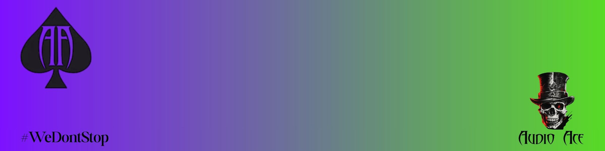Audio Ace Background Medium Purple and Lime green Diagonal Gradient. Logo in top Left corner. bottom left comer has Audio Ace #wedontstop. bottom right has their skeleton wearing a top hat graphic called "the Gambler" With Audio Ace spelled out underneath.