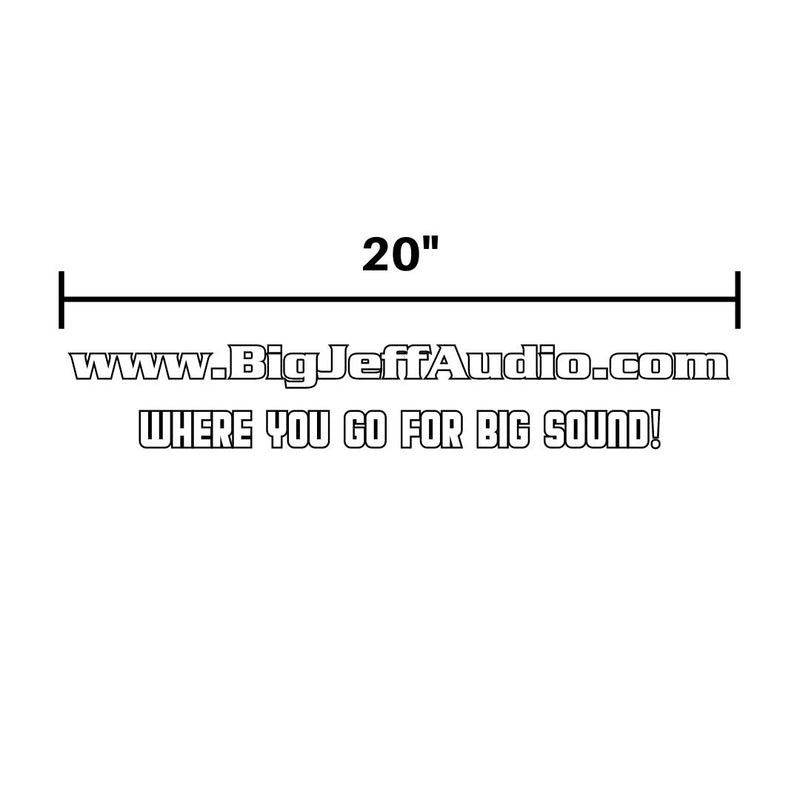 Official Big Jeff Audio 20in Vinyl Decal w/ Website Address and Slogan SW-SWEB
