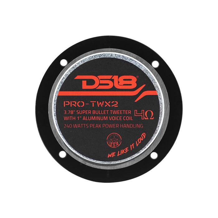 DS18 3.78" Super Bullet Tweeter 240W 1" Aluminum Voice Coil 4-Ohm Pair PRO-TWX2