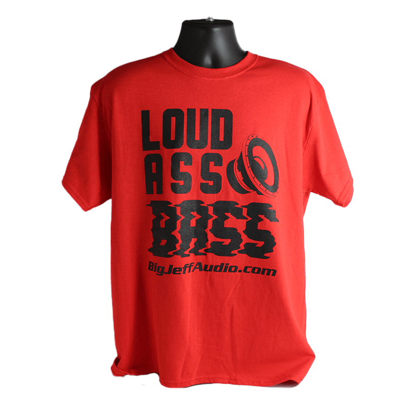 Big Jeff Audio "Loud A** Bass" T-Shirt Big Jeff Audio Merchandise